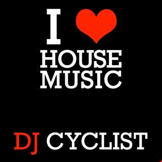 DJ Cyclist   I Love House Music