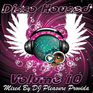 Pleasure Provida - Disco Housed Vol.10