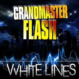 Grandmaster Flash - White Lines (DJ Spyder B House Remix)