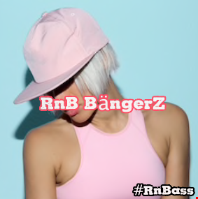 RNB BängerZ #RnBass by Alex Dony