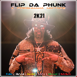 Flip Da Phunk 2K21