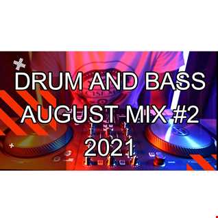 DRUM AND BASS AUGUST MIX 2021 2 BY PRECISE MUSIC