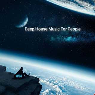 Music For People 54 (Play Deep House)