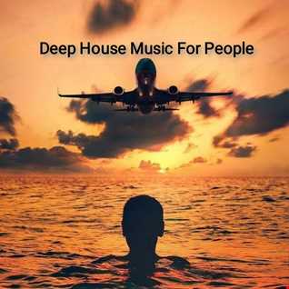 Deep House Music For People 01