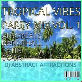 Tropical Vibes Party Mix DJ Abstract Attractions