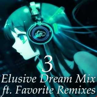 Elusive Dream Mix Vol. 3