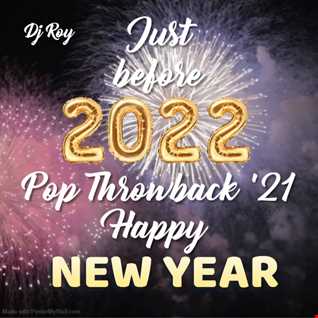 2022 Dj Roy Just Before 2022   Pop Throwback '21