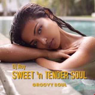 2021 Dj Roy Sweet 'n Tender Soul - Groovin Soul