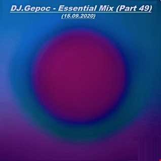 DJ.Gepoc - Essential Mix (Part 49) (15.09.2020)
