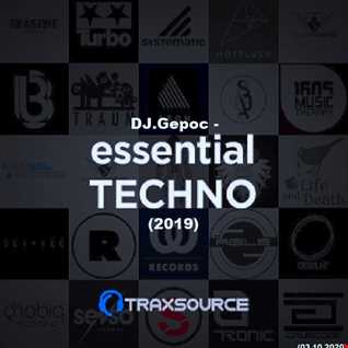 .DJ.Gepoc - Essential Techno  2019 (Traxsource) (03.10.2020)