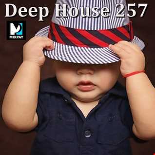 Deep House 257