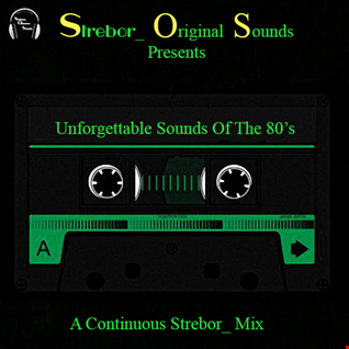 Unforgettable Sounds Of The 80's