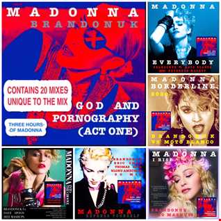 01 BrandonUK Madonna   God And Pornography (Act One)