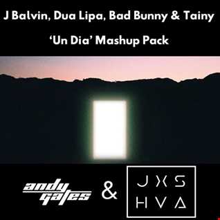 J Balvin, Dua Lipa, Bad Bunny, & Tainy Vs Tones and I - UN DIA (ONE DAY) x Dance Monkey (Andy Gates & JXSHVA Mashup)