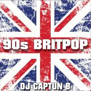 90S BRITPOP PART 1   DJ CAPTUN B