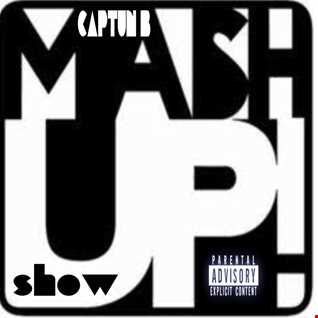 MASH UP SHOW EPISODE 4   DJ CAPTUN B