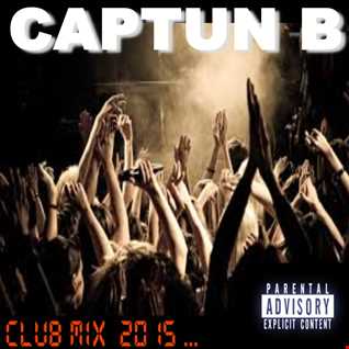 CLUB MIX  2015   DJ CAPTUN B