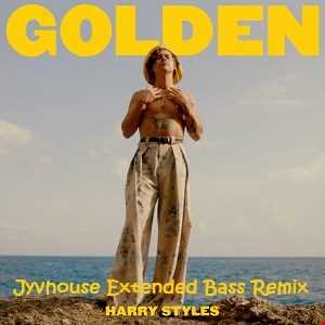 Harry Styles   Golden (Jyvhouse Extended Bass Remix)