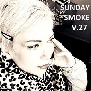 SUNDAY SMOKE V.27