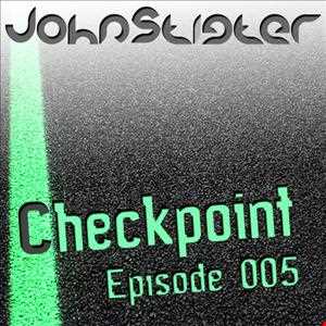 John Stigter presents Checkpoint - Episode 005