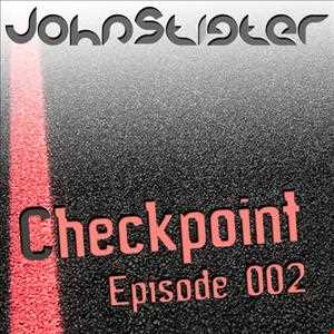 John Stigter presents Checkpoint   Episode 002