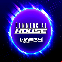 DJ WARBY COMMERCIAL HOUSE SESSION MARCH 2022