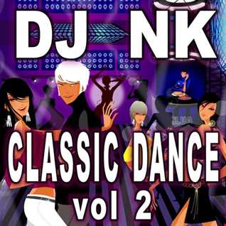 DJ NK - Classic Dance 2