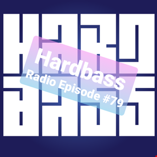 JayDee presents: Hardbass Radio Episode #79