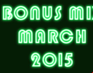 BONUS MIX MARCH 2015