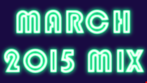 MARCH 2015 MIX