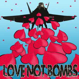 Love Not Bombs