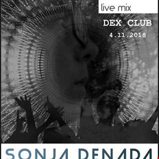 SonjadeNada_Live Sets at DEX Club ( 4 november 2018 )