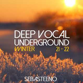 DEEP VOCAL UNDERGROUND 'Winter 21 22'