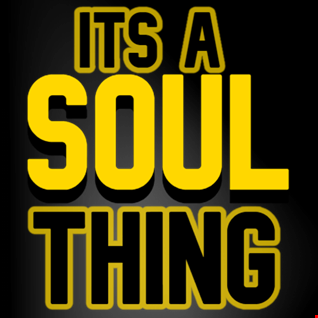 Soundz Muzic Radio    Its A Soul Thing  August 11, 2021