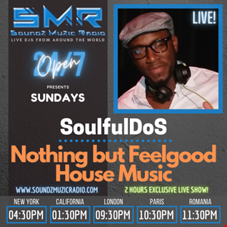 Soundz Muzic Radio  - Nothing But Feel Good House Music  **LIVE REPLAY ** March 28, 2021