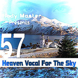 Rody Master_Heaven Vocal For The Sky Vol.57