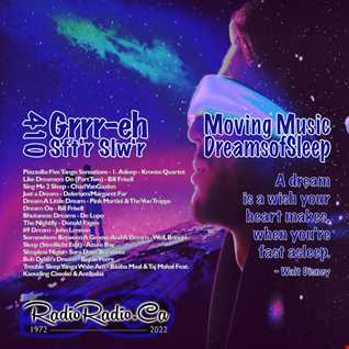 DJG410 Grrr-eh _ Moving Music _ Sftr Slwr Series _ DreamsofSleep