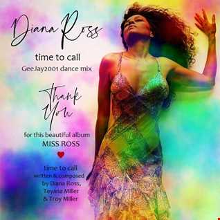Diana Ross - Time To Call - GeeJay2001 dance mix