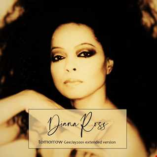 Diana Ross - Tomorrow - GeeJay2001 extended version