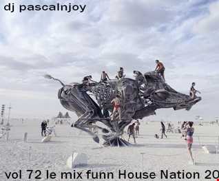 dj pascalnjoy vol 72 le mix funn house nation 