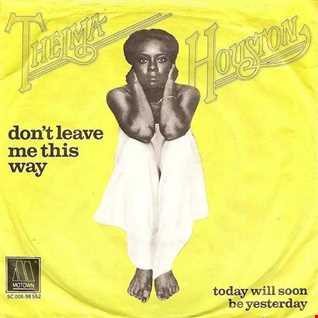 Thelma Houston - Don't Leave Me This Way [Dr Packer Remix]