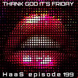 Thank God It's Friday Episode 199