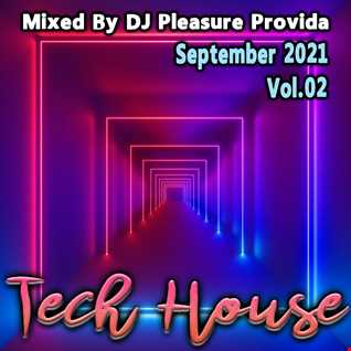Pleasure Provida _ Tech House September 2021 Vol.02