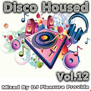 Pleasure Provida - Disco Housed Vol.12