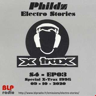 Electro Stories S4 EP03 20201009 (X Trax 1995)