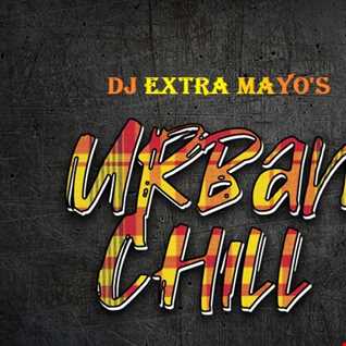 DJ EXTRA MAYO'S URBAN CHILL
