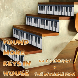 dj E 4 Energy & The invisible Man - Found More Keys in House
