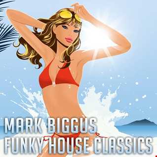 Funky House Classics Radio Show - 28th March 2019