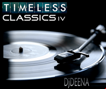 DjDEENA - Timeless Classic IV