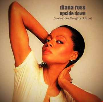 Diana Ross - Upside Down - GeeJay2001 Almighty club cut